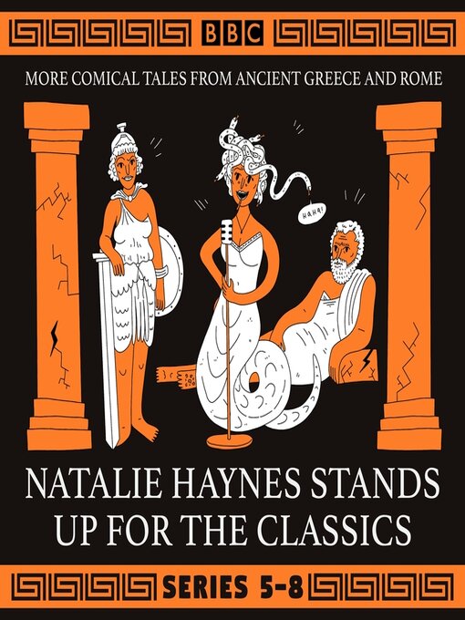 Title details for Natalie Haynes Stands Up for the Classics, Series 5-8 by Natalie Haynes - Available